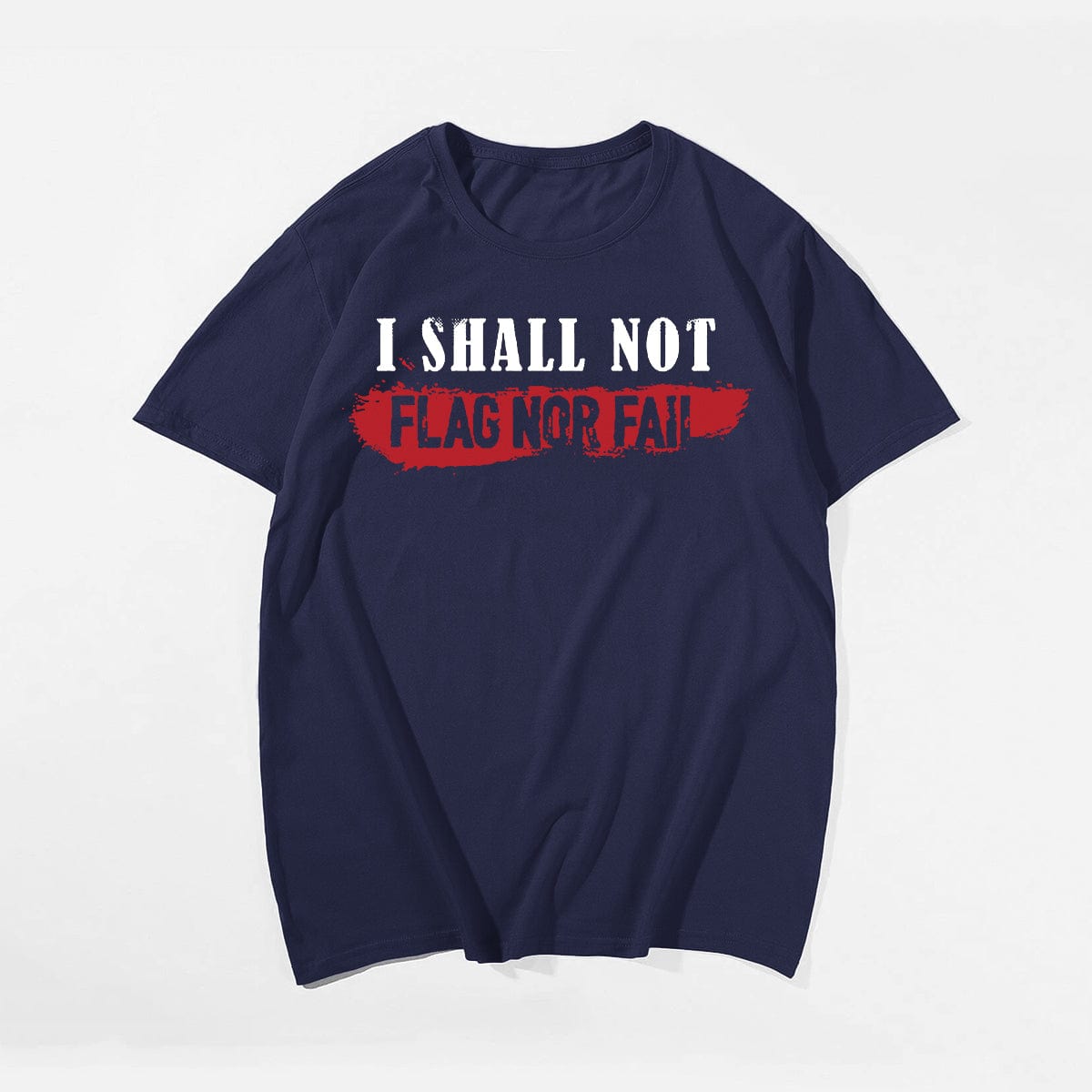 I SHALL NOT FLAG NOR FAIL Men T-shirt, Oversize Plus Size Man Clothing for Big & Tall