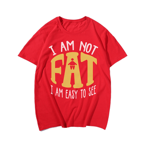 I AM NOT FAT T-shirt for Men, Oversize Plus Size Big & Tall Man Clothing