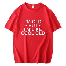 I'M OLD BUT I'M LIKE COOL OLD PRINTED MEN'S SHORT SLEEVE T-SHIRT