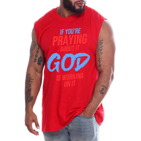 Limited Edition - If You're Praying About It God Working On It