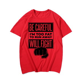 Fat Will Fight T-Shirt, Men Plus Size Oversize T-shirt for Big & Tall Man