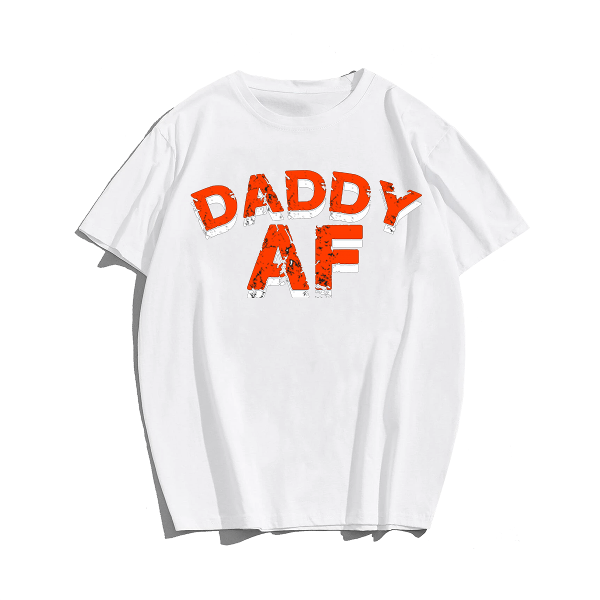 Daddy AF T-shirt for Men, Oversize Plus Size Big & Tall Man Clothing
