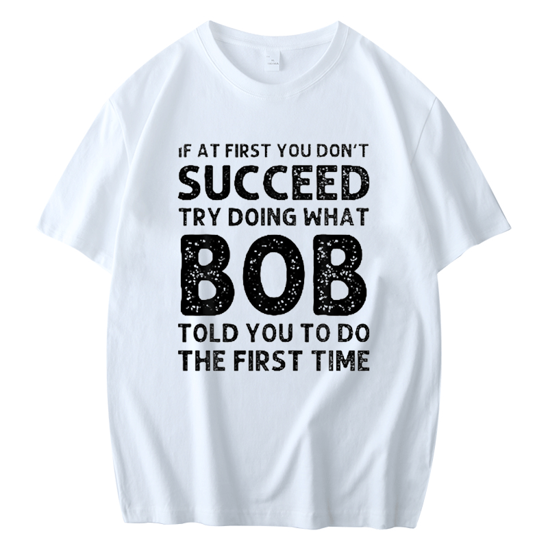 IF AT FIRST YOU DON'T SUCCEED MEN'S SHORT SLEEVES T-SHIRT