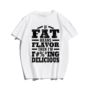 If Fat T-shirt for Men, Oversize Plus Size Big & Tall Man Clothing