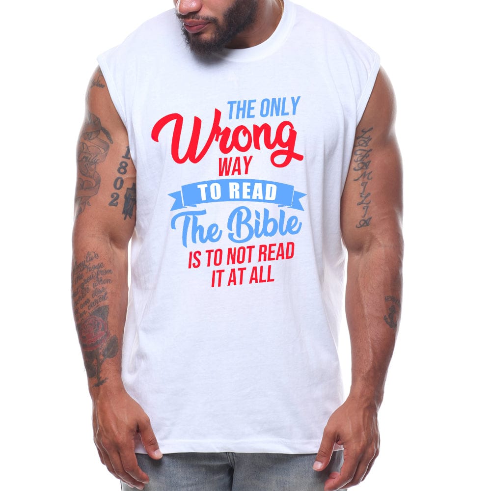 Limited Edition - The Only Wrong Way To Read The Bible Is To Not Read It At All