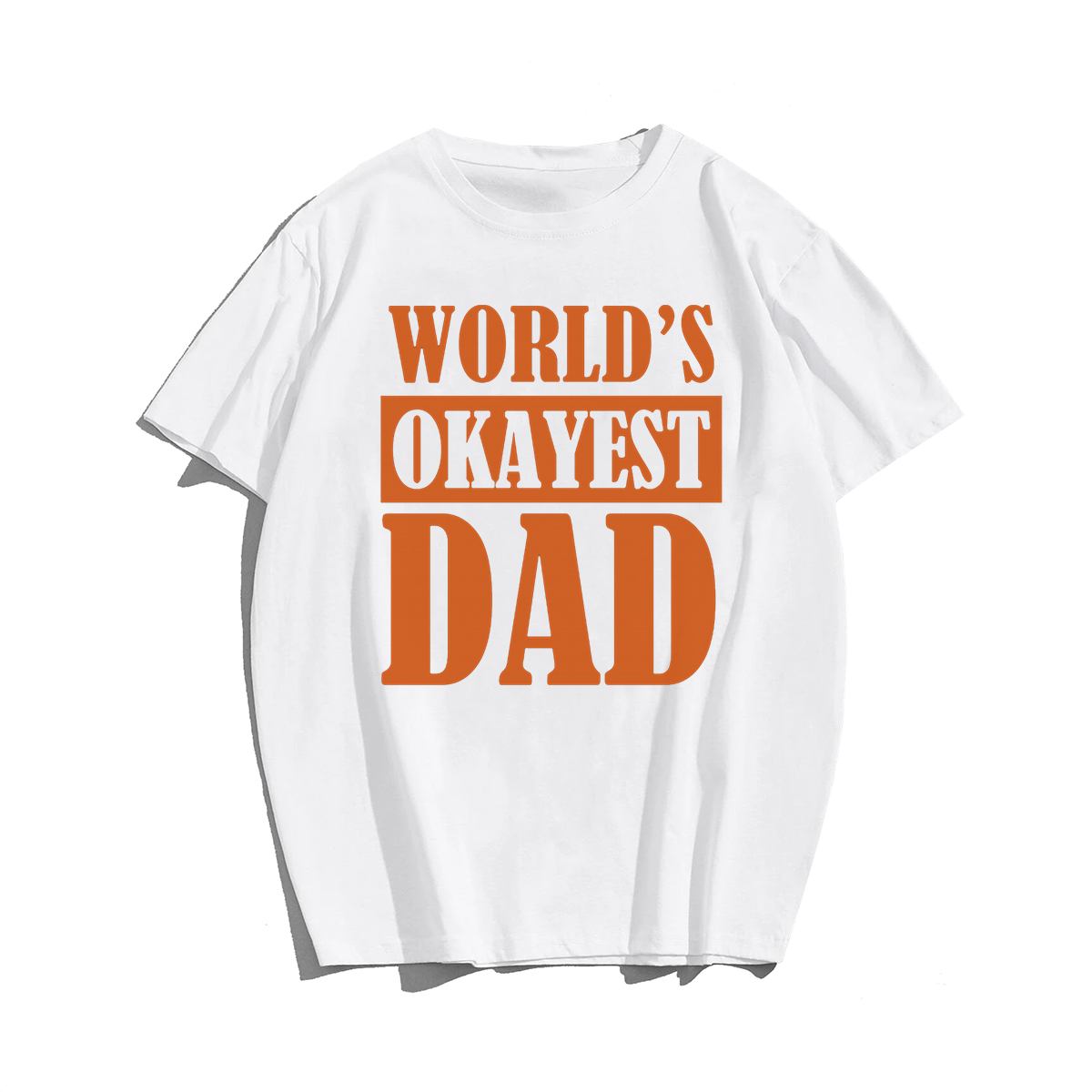 World's Okayest Dad T-shirt for Men, Oversize Plus Size Big & Tall Man Clothing