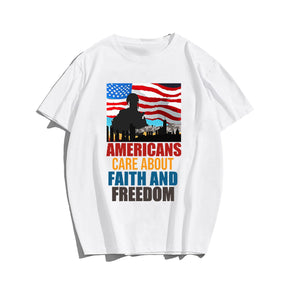 Americans care about faith and freedom Men T-shirt, Oversize Plus Size Man Clothing for Big & Tall