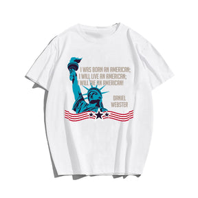 BORN AN AMERICAN LIVE AN AMERICAN #2 Men T-shirt, Oversize Plus Size Man Clothing for Big & Tall