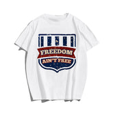 FREEDOM AIN'T FREE Men T-shirt, Oversize Plus Size Man Clothing for Big & Tall