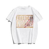 FREEDOM LAST AS LONG AS YOUR WILLING Men T-shirt, Oversize Plus Size Man Clothing for Big & Tall